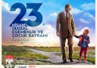 23 Nisan Ulusal Egemenlik ve Çoçuk Bayramı Kutlu Olsun