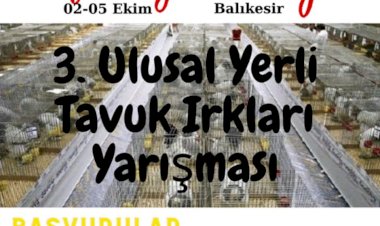 3.ULUSAL YERLİ TAVUK IRKLARI YARIŞMASI